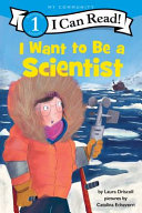 Image for "I Want to Be a Scientist"