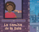 Image for "La Camita de la Sala / The Cot in the Living Room"