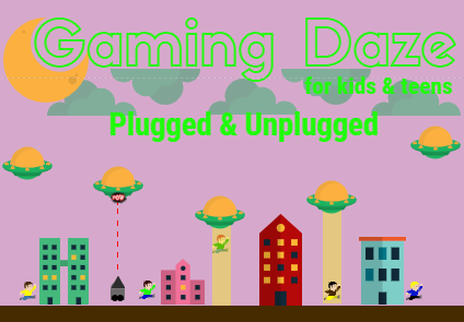 Atari- like illustrations purple background with green clouds. UFOs, buildings, people running trying to avoid abduction. Lime green words. Gaming Daze for kids and teens Plugged and Unplugged. 