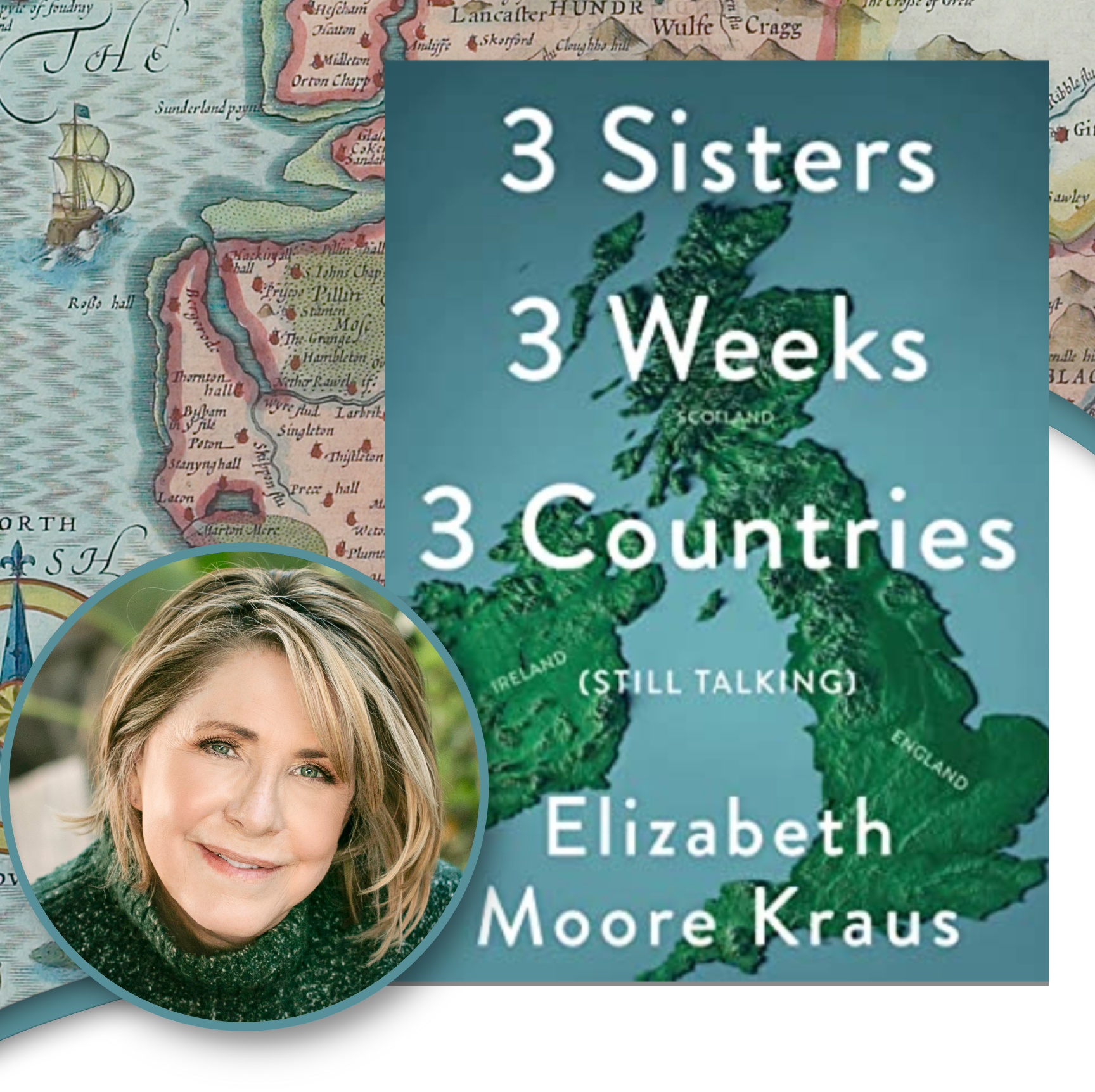 Book cover 3 sisters 3 weeks 3 countries (still talking) by Elizabeth Moore Kraus picture of author with map background