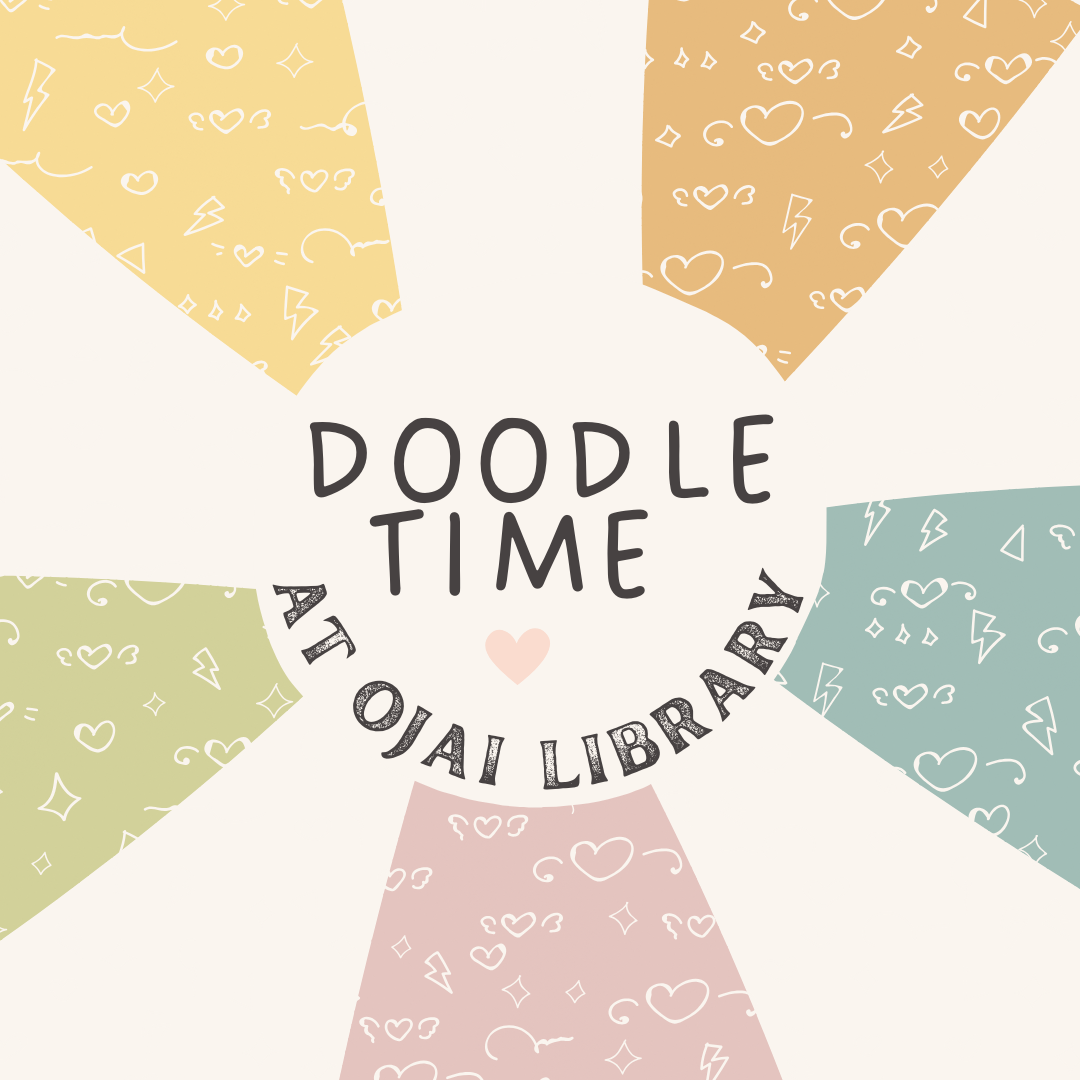 Doodle Time at Ojai Library. Colorful doodles with hearts.