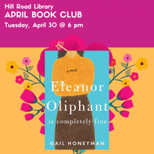 Hill Road Library April book club on Tuesday, April 30 at 6 p.m. Image shows cover of book, which is a woman in an orange sweater and brown skirt, and it is on a pink and orange background with a floral design
