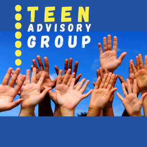 Words Teen Advisory Group with blue background and hands raised.