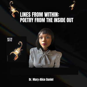 Lines From Within Dr. Mary-Alice Daniel